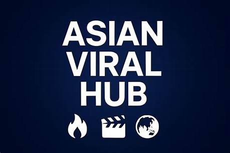 Asian Viral Hub Videos: Real Viral Footage or Coordinated Clickbait Scheme?