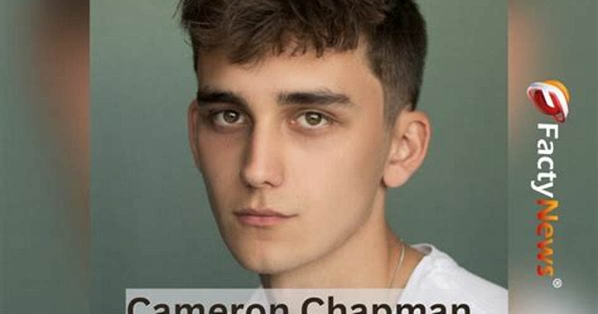 Cameron Chapman Bio, Age, Net Worth, Profession