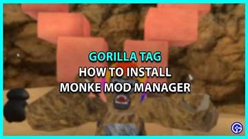 Gorilla Tag Modding Evolution: from Monkey Mod Manager to Modern Vr Tools