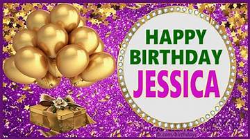 Happy Birthday Jessica Explained: Age, Romance, and Celebration Details