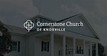 The Evolution of Cornerstone Church Knoxville: a Timeline of Growth and Community Impact