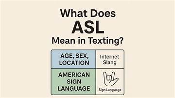 What Does Asl Mean in Text? the Double Meaning That Catches Everyone off Guard