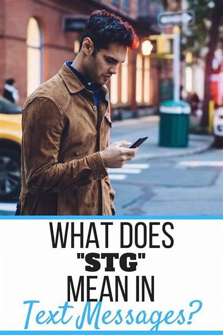 What Does Stg Actually Mean in Texting? the Hidden Slang Warning You Might Be Missing
