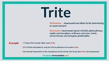 What Does 'Trite' Mean? Complete Meaning, Pronunciation, and Usage Guide